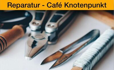Interner Link: Zur Veranstaltung Repair Cafe Knotenpunkt bietet Hilfe zur Selbsthilfe: